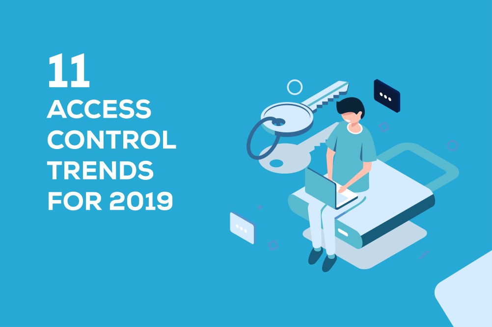 11 Access Control Trends For 2019